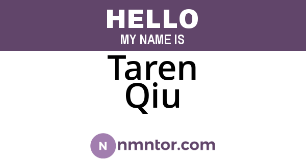 Taren Qiu