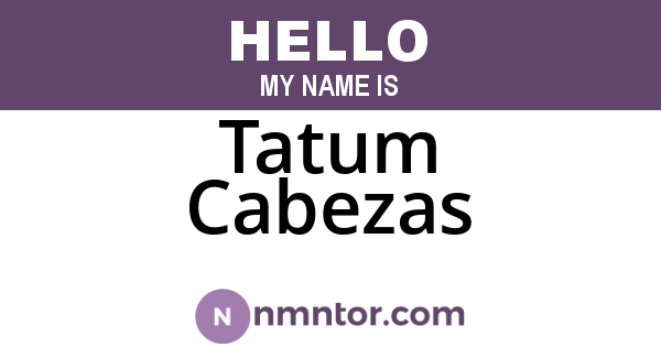 Tatum Cabezas