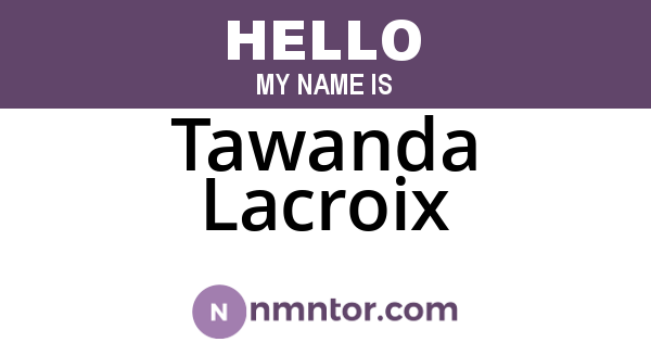 Tawanda Lacroix