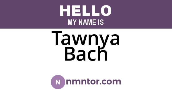 Tawnya Bach
