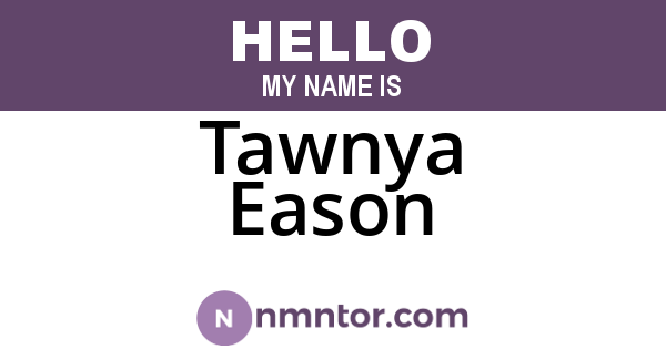 Tawnya Eason