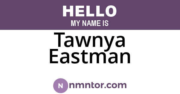 Tawnya Eastman