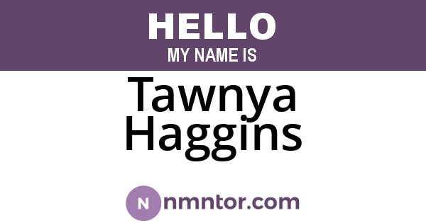 Tawnya Haggins
