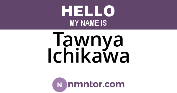 Tawnya Ichikawa