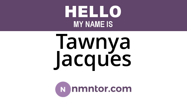 Tawnya Jacques