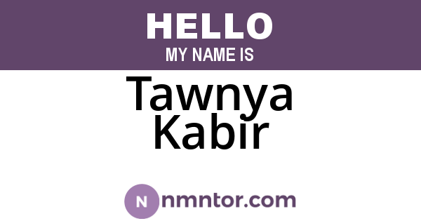 Tawnya Kabir