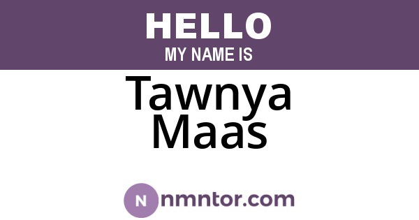 Tawnya Maas