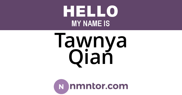 Tawnya Qian