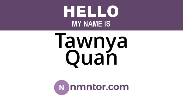 Tawnya Quan
