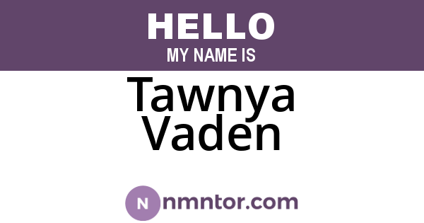 Tawnya Vaden