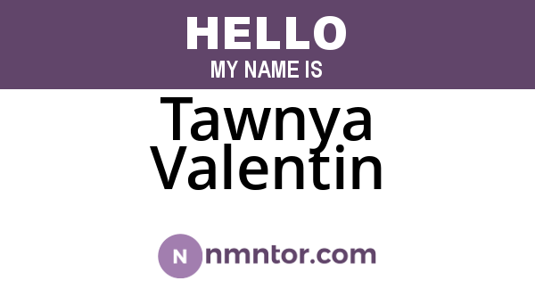 Tawnya Valentin