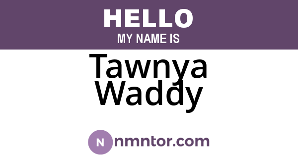 Tawnya Waddy