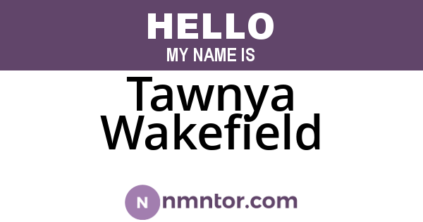 Tawnya Wakefield