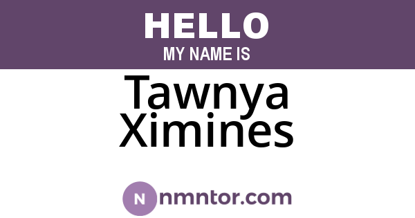 Tawnya Ximines