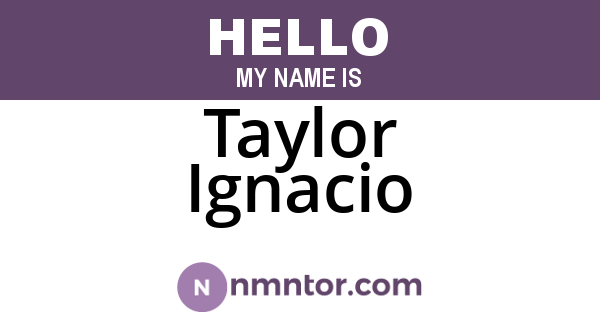 Taylor Ignacio