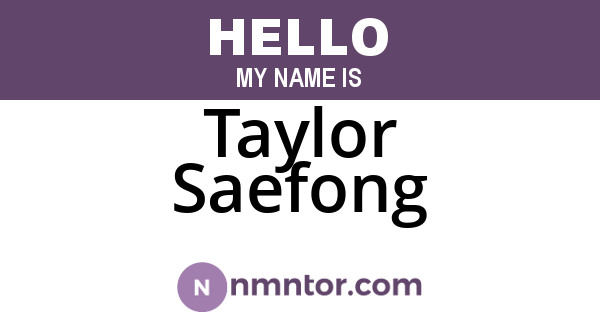 Taylor Saefong