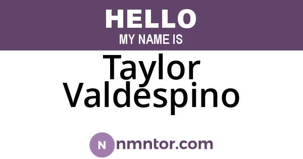 Taylor Valdespino