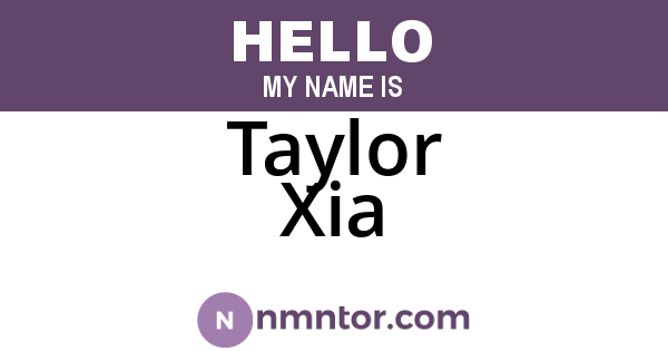 Taylor Xia