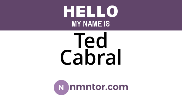Ted Cabral