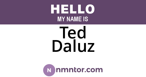 Ted Daluz