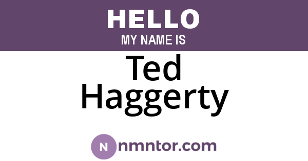 Ted Haggerty