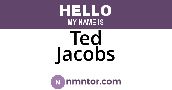 Ted Jacobs
