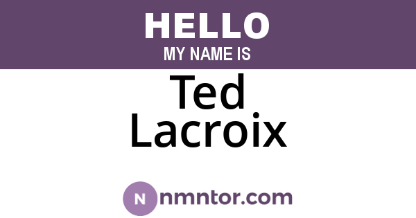 Ted Lacroix