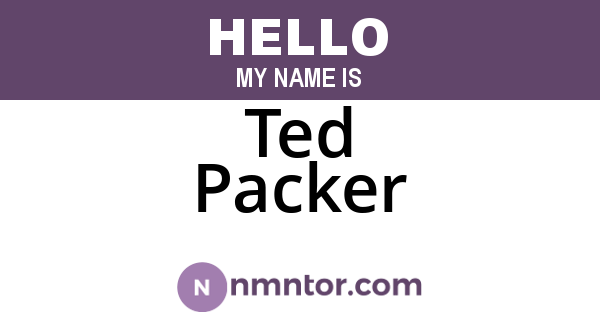 Ted Packer