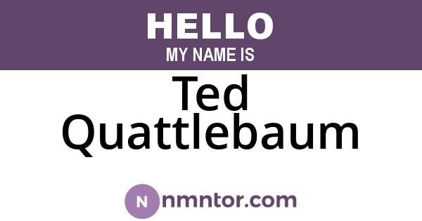 Ted Quattlebaum