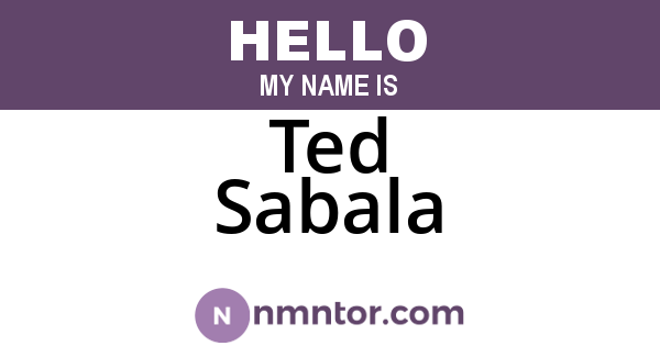 Ted Sabala
