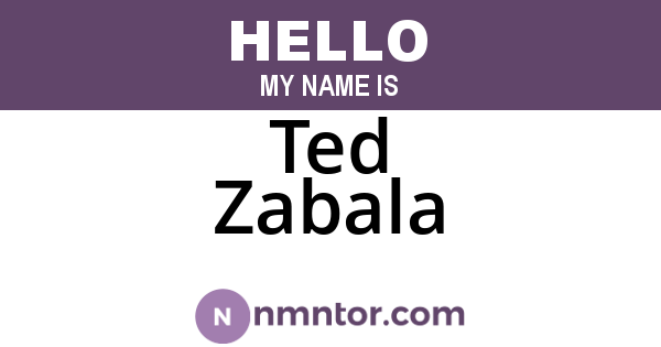 Ted Zabala