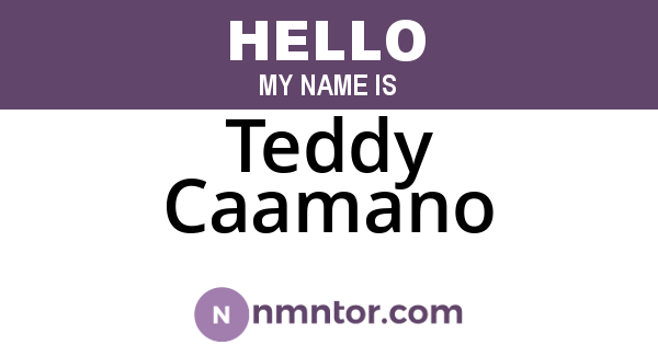 Teddy Caamano