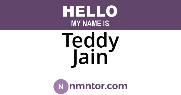 Teddy Jain