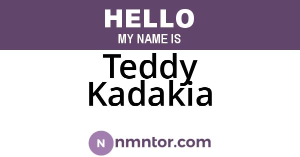 Teddy Kadakia