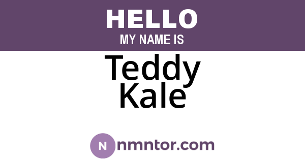 Teddy Kale