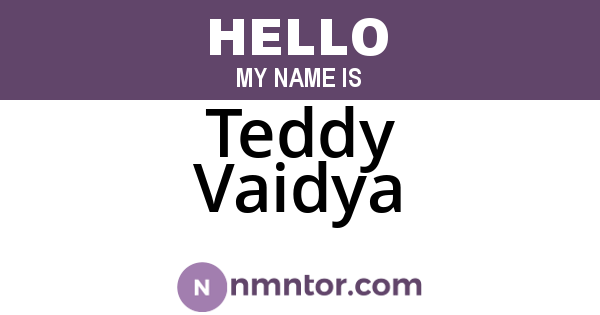 Teddy Vaidya