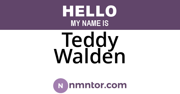 Teddy Walden