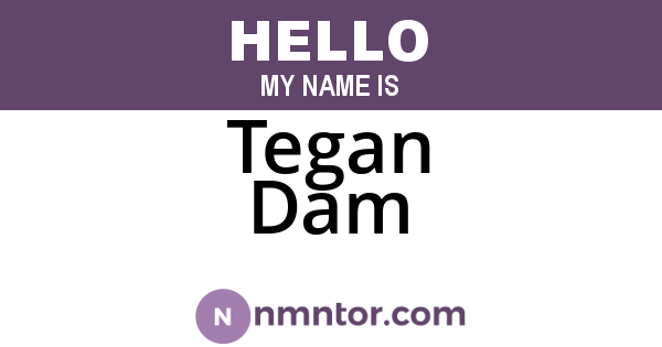 Tegan Dam