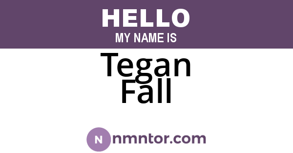 Tegan Fall