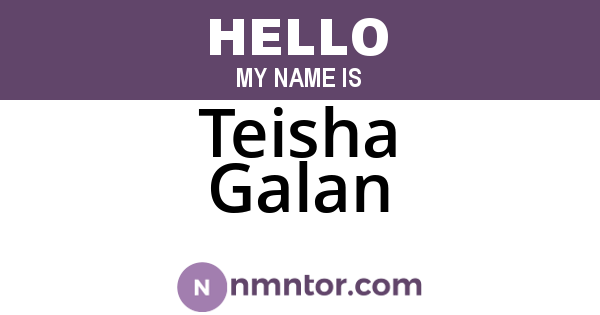 Teisha Galan