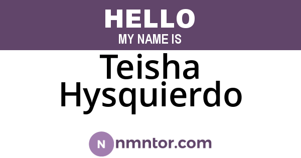 Teisha Hysquierdo