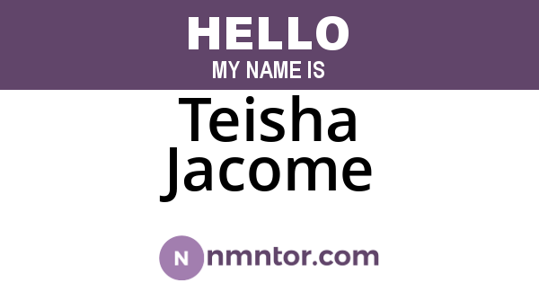 Teisha Jacome