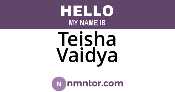 Teisha Vaidya
