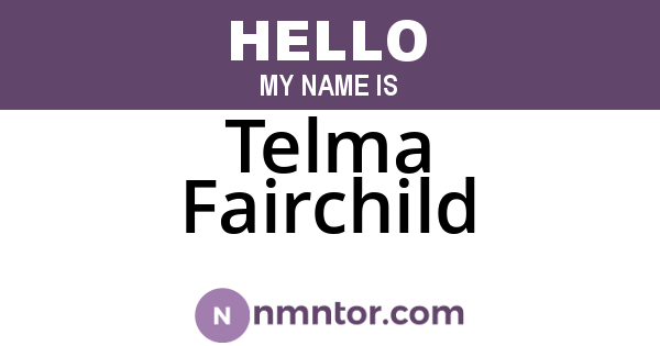 Telma Fairchild