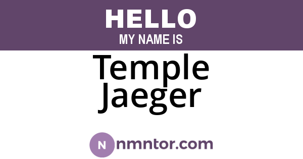Temple Jaeger