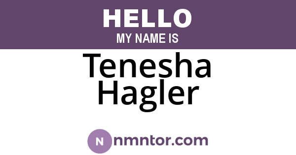 Tenesha Hagler