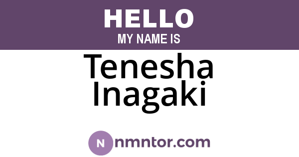 Tenesha Inagaki