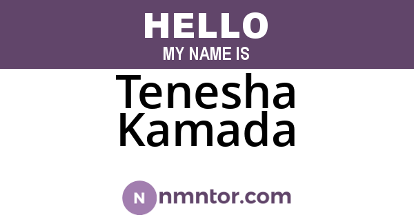 Tenesha Kamada
