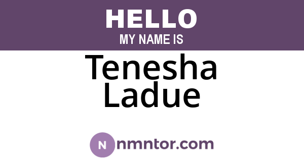 Tenesha Ladue