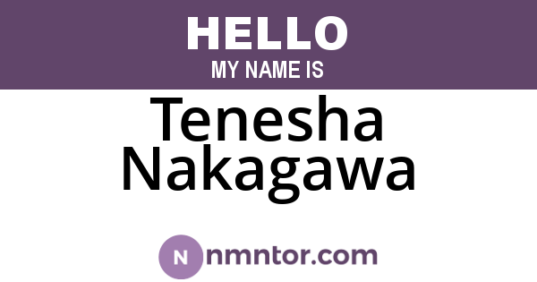 Tenesha Nakagawa
